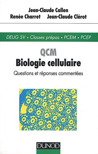 QCM biologie cellulaire : Deug SV, Classe prépas, PCEM, PCEP book