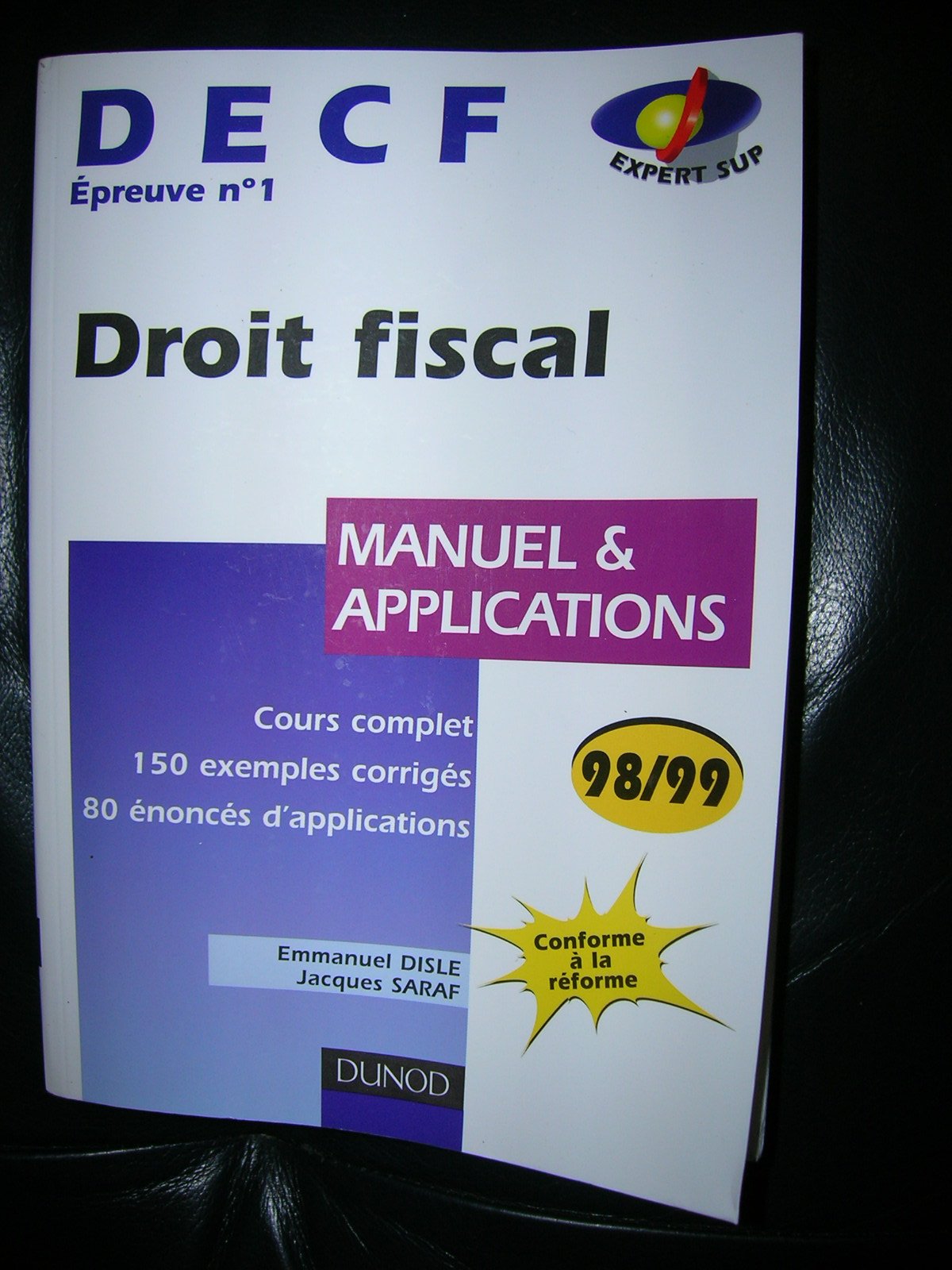 Decf Epreuve N° 1 Droit Fiscal. Manuel Et Applications 1998-1999 book