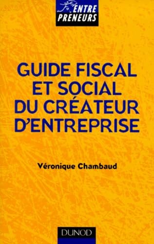 Guide fiscal et social du créateur d'entreprise book