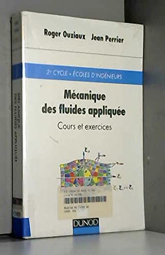 Mecanique Des Fluides Appliquee. Cours Et Exercices, 3eme Edition Books