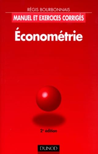 Econometrie. Manuel Et Exercices Corriges, 2eme Edition 1998 Books