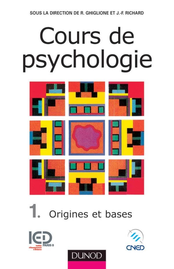 Cours de psychologie, tome 1 : Origines et bases Psychology