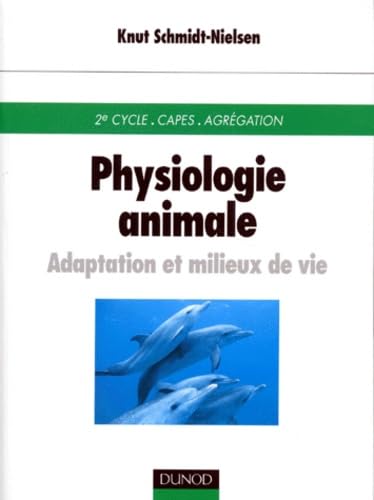 Physiologie Animale. Adaptation Et Milieux De Vie Books