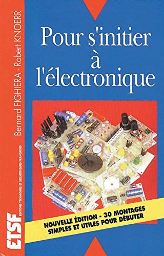 Pour s'initier à l'électronique Books
