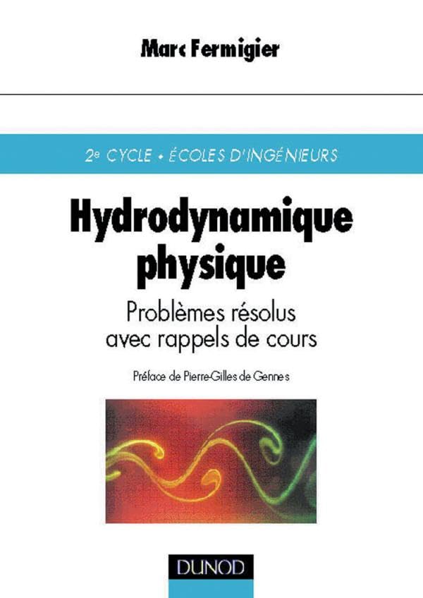 Hydrodynamique physique. Problèmes résolus avec rappels de cours book