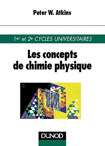 Les Concepts de chimie physique : 1er et 2e cycles universitaires book