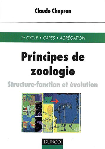 Principes De Zoologie. Structure-Fonction Et Evolution, 2eme Cycle, Capes Et Agregation. book