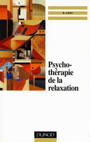 Psychotherapie De La Relaxation. Un Abord Psychosomatique Books