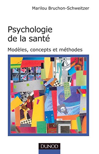 Psychologie de la santé: Modèles, concepts et méthodes Books