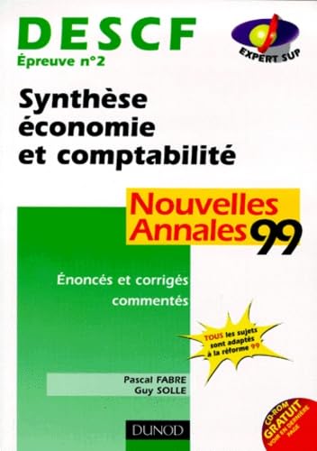 Descf Epreuve N° 2 Synthese Economie Et Comptabilite. Enonces Et Corriges Commentes, Edition 1999 Books