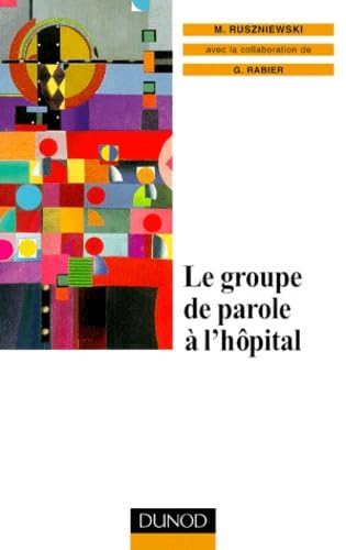 Le groupe de parole à l'hôpital Books