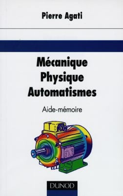 Mécanique, physique, automatismes : aide-mémoire Books