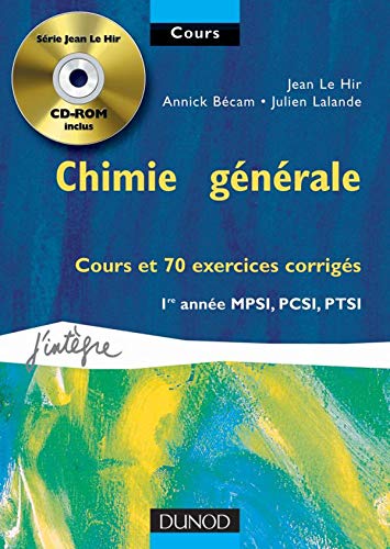 Cours de chimie générale avec CD-Rom - Cours et exercices corrigés - 1re année MPSI, PCSI, PTSI book