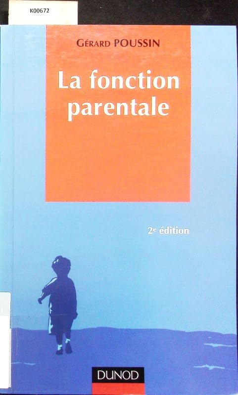 LA FONCTION PARENTALE.: 2ème édition Books