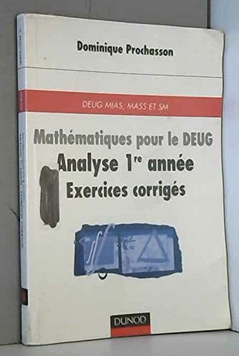 Mathématiques pour le DEUG : Analyse, 1ère année, exercices corrigés book