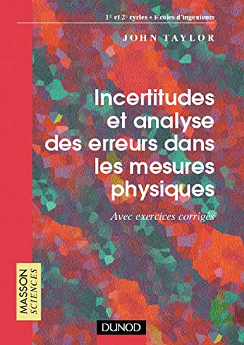 Incertitudes et analyse des erreurs dans les mesures physiques, avec exercices et problèmes résolus book