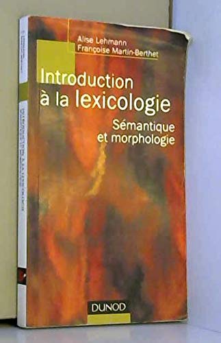 Introduction à la lexicologie: Sémantique et morphologie Books