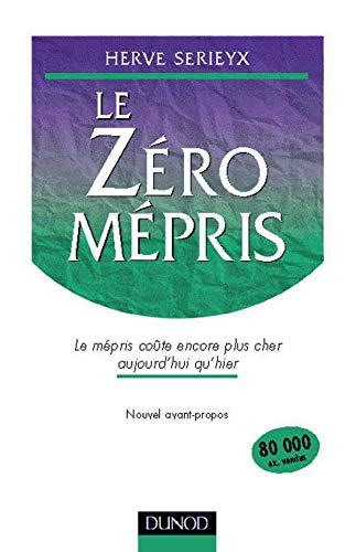Le Zero Mepris. Le Mepris Coute Encore Plus Cher Aujourd'Hui Qu'Hier Books