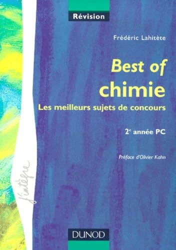 Best of chimie : Les meilleurs sujets de concours : 2e année PC book