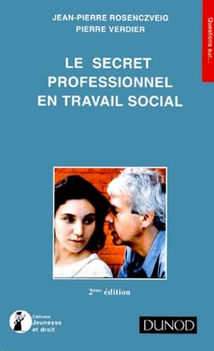 LE SECRET PROFESSIONNEL EN TRAVAIL SOCIAL. Books