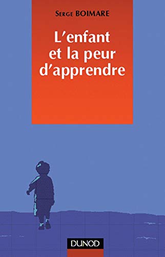 L'enfant et la peur d'apprendre Books