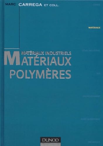 Matériaux industriels - matériaux polymères book