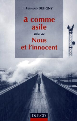 A comme asile suivi de Nous et l'innocent Books