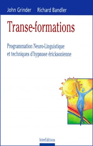 Transe-Formations. Programmation Neuro-Linguistique Et Techniques D'Hypnose Ericksonienne Books