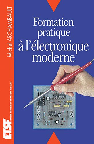 Formation pratique à l'électronique moderne Books