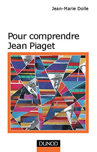 Pour Comprendre Jean Piaget. 3eme Edition Books