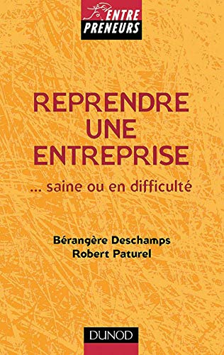 Reprendre une entreprise... saine ou en difficulté Books