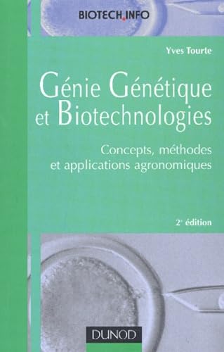Génie génétique et biotechnologies : Concepts, méthodes et applications agronomiques book