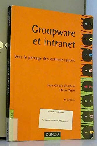 Groupware et intranet. Vers le partage des connaissances book