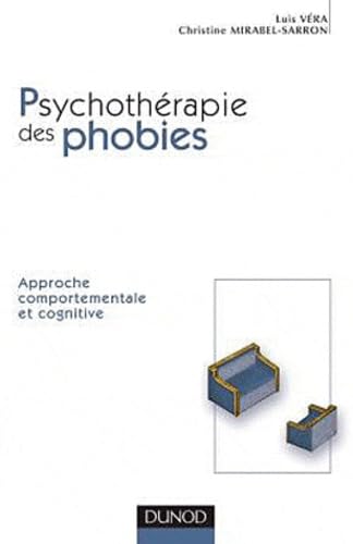 Psychotherapie Des Phobies. Approche Comportementale Et Cognitive Books