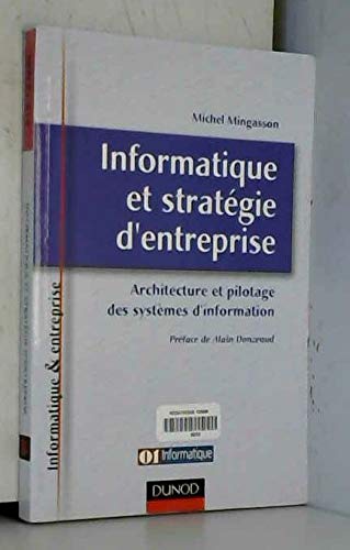 Informatique et stratégie d'entreprise : Architecture et pilotage des systèmes d'information book