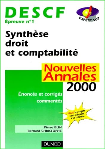 Descf Epreuve N° 1 Synthese Droit Et Comptabilite. Annales Corrigees Et Commentees, Edition 2000 Books