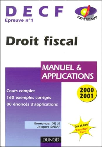Decf Epreuve N° 1 Droit Fiscal. Manuel Et Applications, Edition 2000-2001 Books