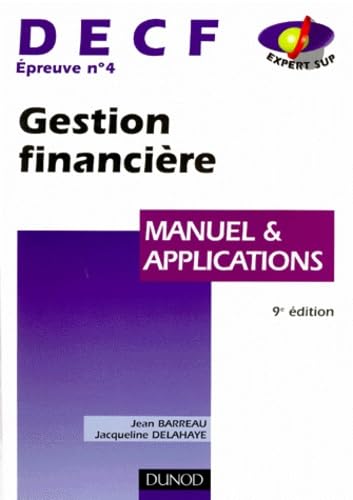 DECF épreuve n° 4 Gestion financière: Manuel et applications Books