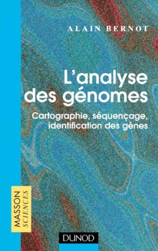 L'Analyse des génomes : cartographie, séquençage, identification des gènes book