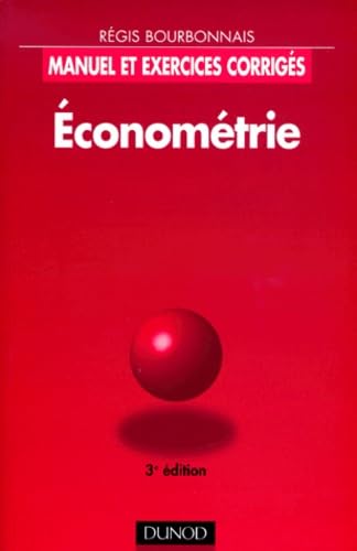 Econometrie. Manuel Et Exercices Corriges, 3eme Edition Books