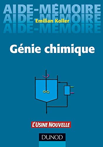 Aide-mémoire de génie chimique book