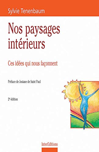 Nos paysages intérieurs : Ces idées qui nous façonnent Books
