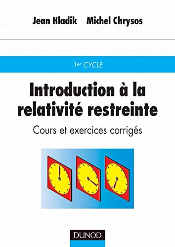Introduction à la relativité restreinte : Cours et exercices corrigés book