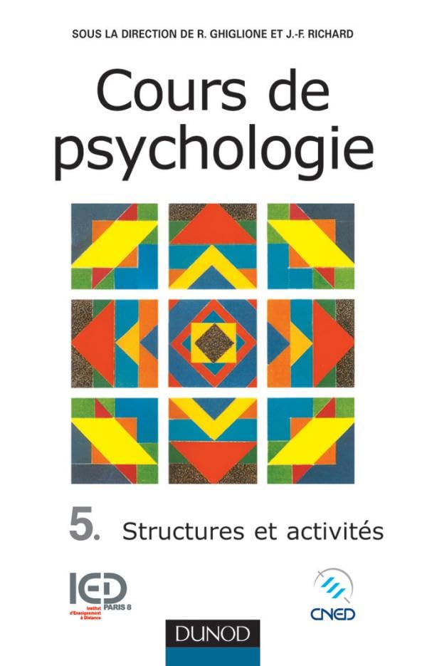 Cours de psychologie - Tome 5 - Structures et activités Psychology