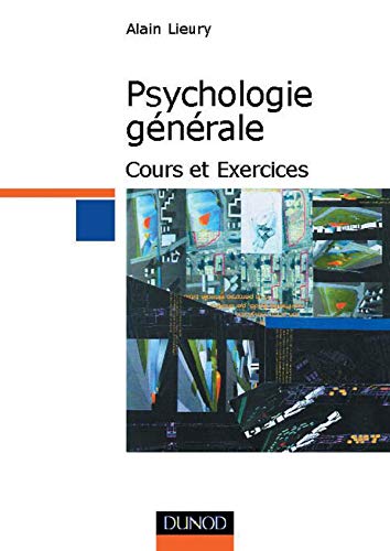 Psychologie Generale. Cours Et Exercices Books