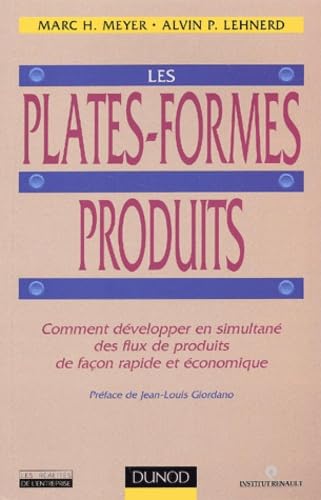 Les plates-formes produits : Comment développer en simultané des flux de produits de façon plus rapide book