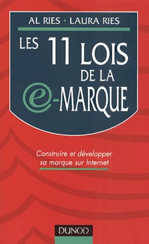 Les 11 Lois De La E-Marque. Construire Et Developper Sa Marque Sur Internet Business, Finance & Career