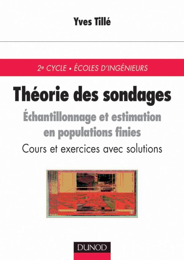 La théorie des sondages: Échantillonnage et estimation en populations finies. Cours et exercices corrigés Mathematics