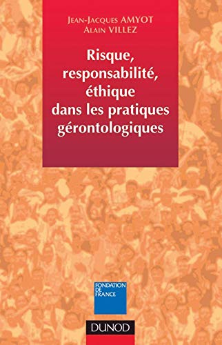 Risque, responsabilité, éthique dans les pratiques gérontologiques Books