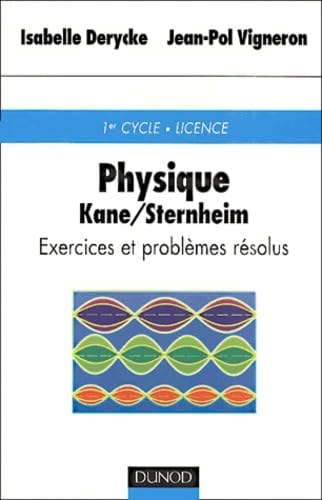 Physique de Kane et Sternheim : Exercices et problèmes résolus book